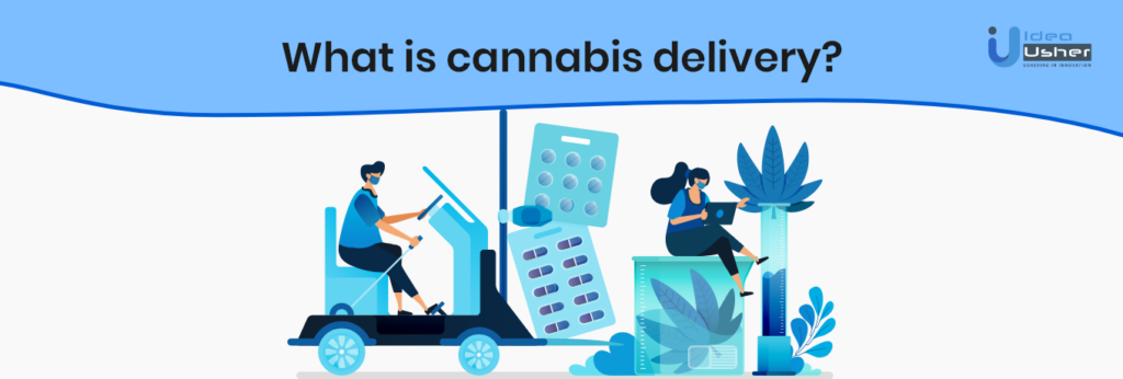 Cannabis delivery app