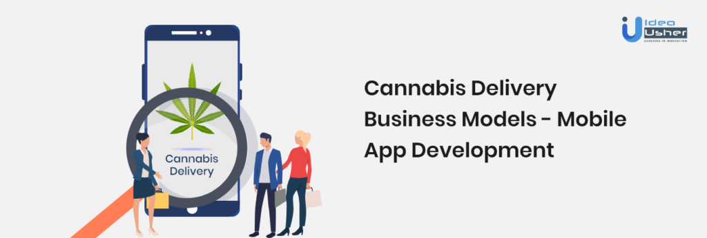 Cannabis delivery app business model