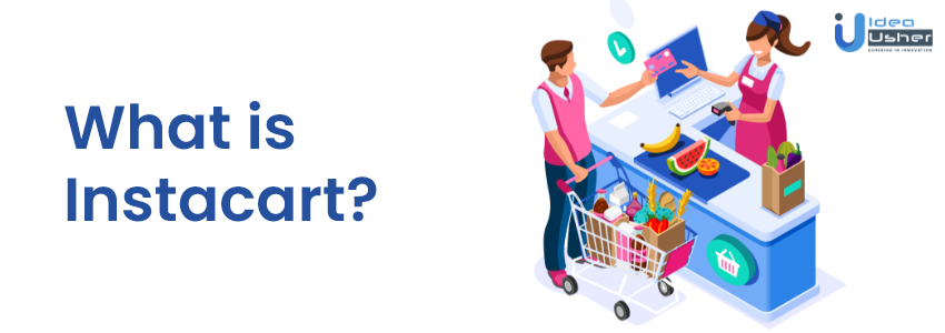 What is instacart?