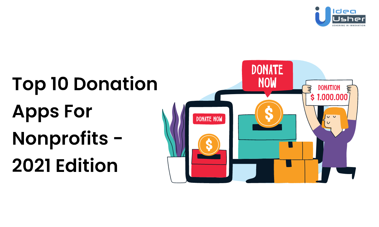 Top 10 Donation Apps For Nonprofits - 2021 Edition Usher