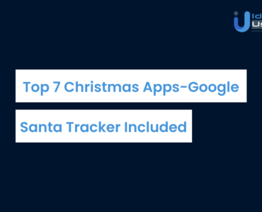 Top 7 Christmas Apps - Google Santa Tracker Included