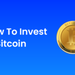 How To Invest In Bitcoin