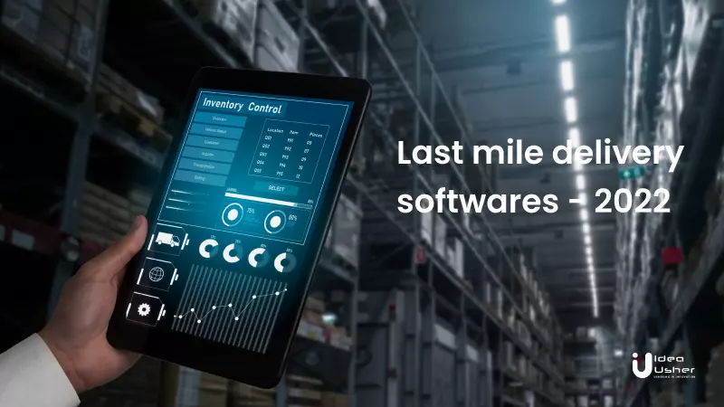 last mile delivery softwares 2022