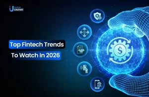 Top Fintech Trends To Watch In 2026