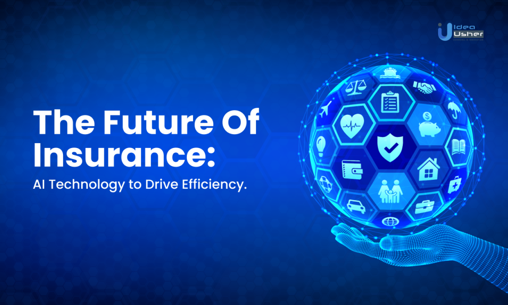 How AI Is Changing The Insurance Industry - IdeaUsher