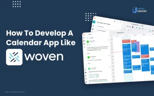 How to develop a calendar app like Woven