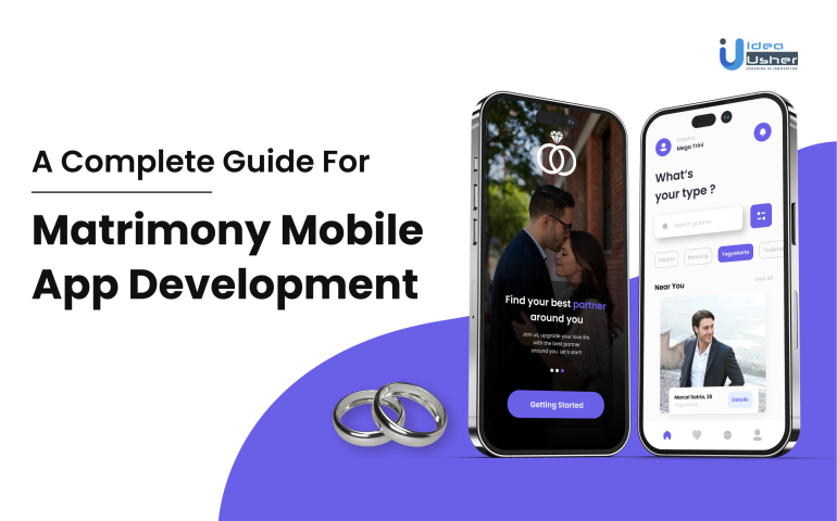 A Complete Guide For Matrimony Mobile App Development - IdeaUsher