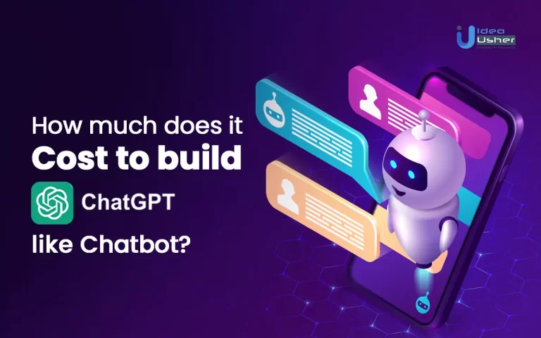 How Much Does It Cost To Build a ChatGPT-Like Chatbot