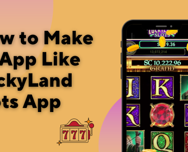 How-to-Make-an-App-Like-LuckyLand-Slots-App