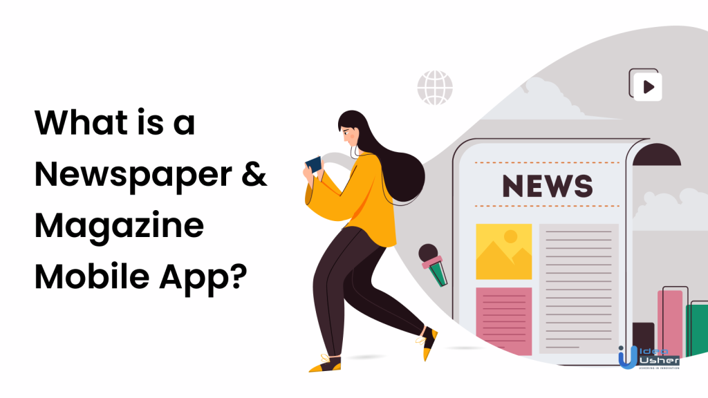 Newspaper and Magazine App: Definition