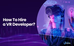 Steps to Recruit a VR Developer