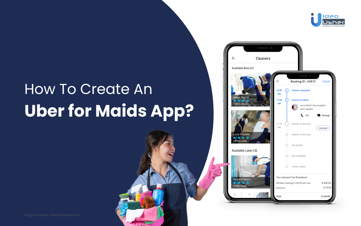 Developing an On-Demand Maid Service Application: A Step-by-Step Guide