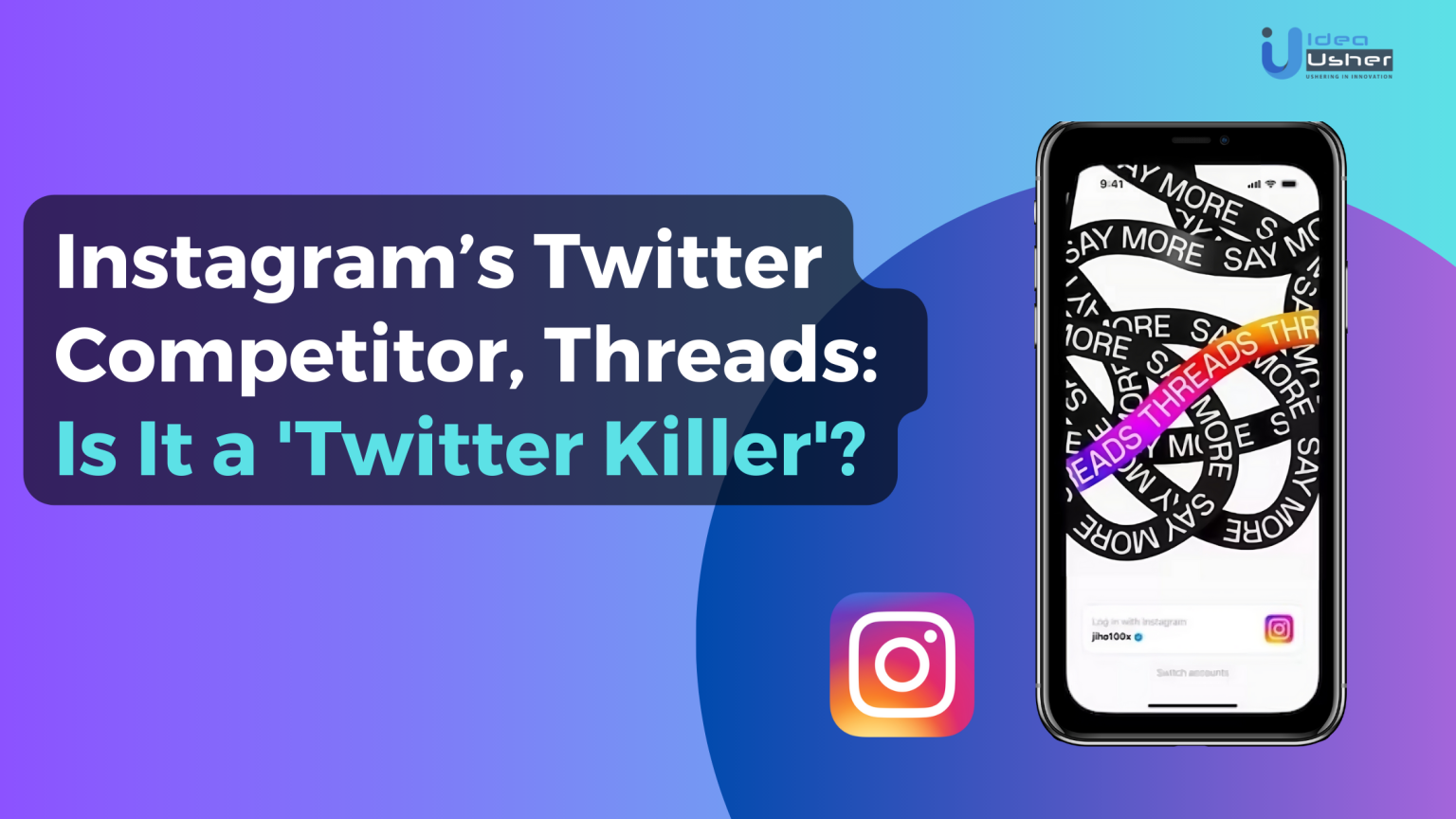 Instagram’s Twitter Competitor, Threads: Is It A 'Twitter Killer ...