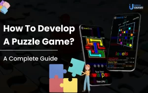 How To Develop A Puzzle Game_ A Complete Guide