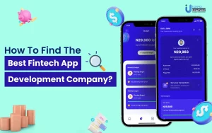 How To Find The Best Fintech App Development Company