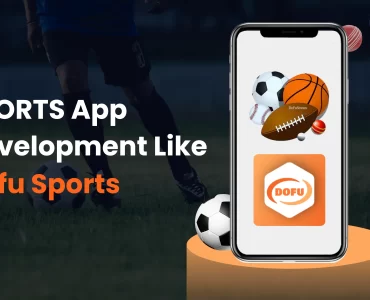 Sports App Development like DOFU Sports.