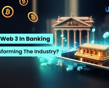 How Web 3 In Banking Transforming The Industry?