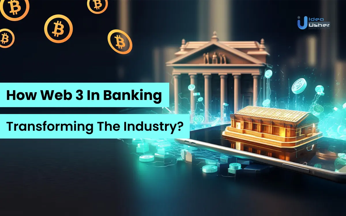 How Web 3 In Banking Transforming The Industry?