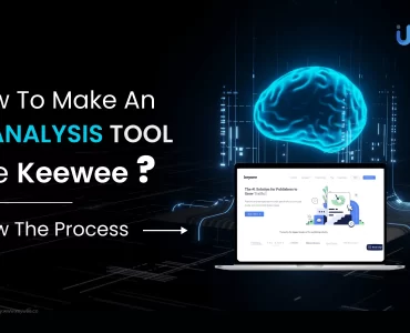 How To Make An AI Analysis Tool Like Keewee_ Know The Process