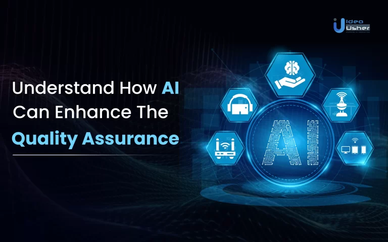 Understand How AI Can Enhance The Quality Assurance