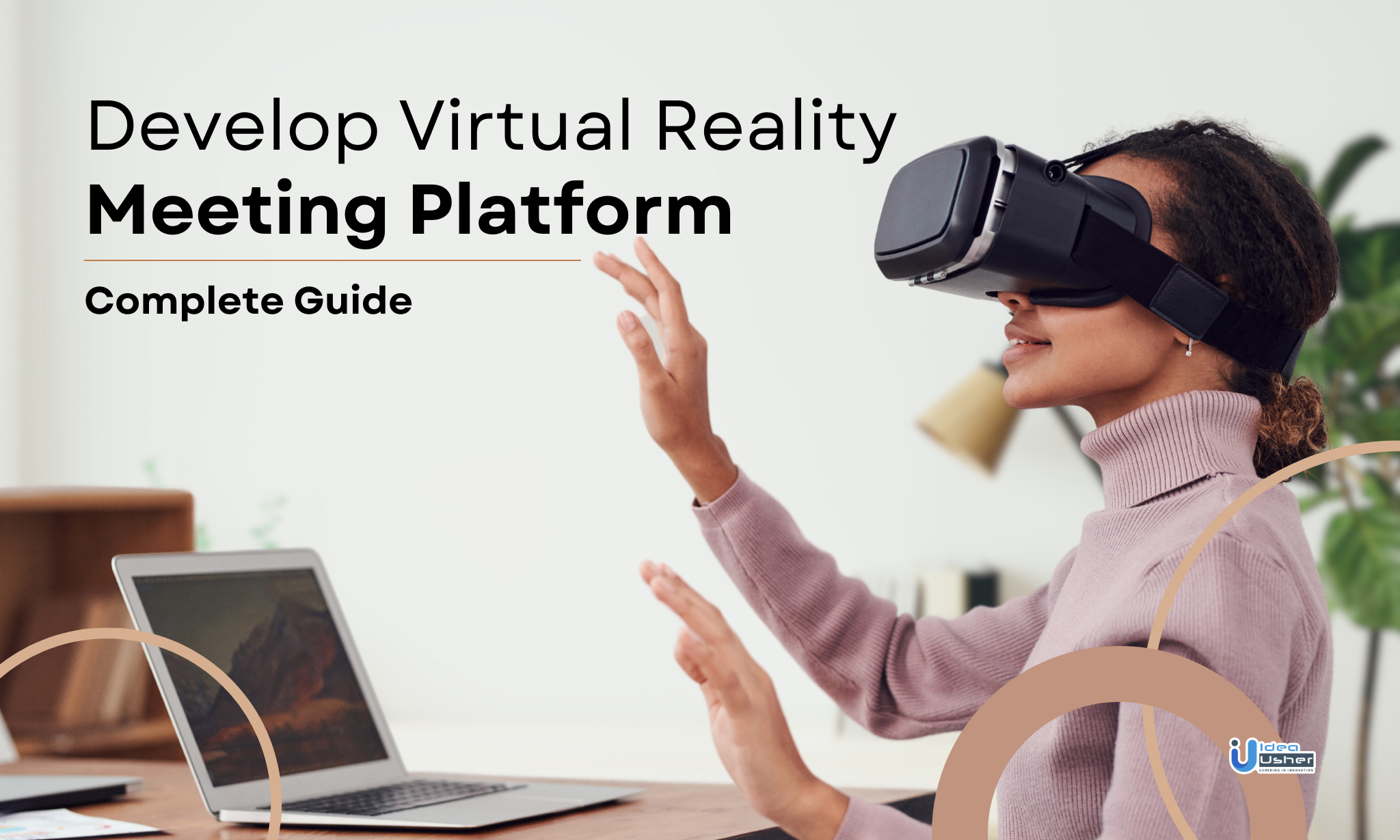 Virtual Reality Meeting Platform Development : Complete Guide