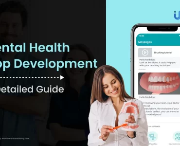 Dental Health App Development: A Detailed Guide