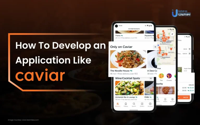 How To Develop an Application Like Caviar