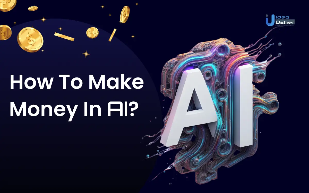 How To Make Money In AI_