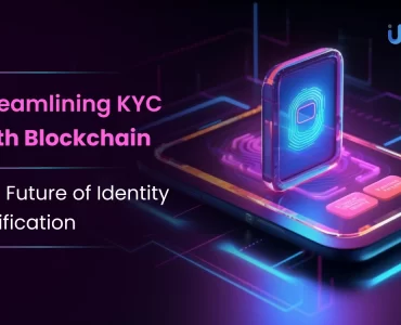 Streamlining KYC with Blockchain - The Future of Identity Verification