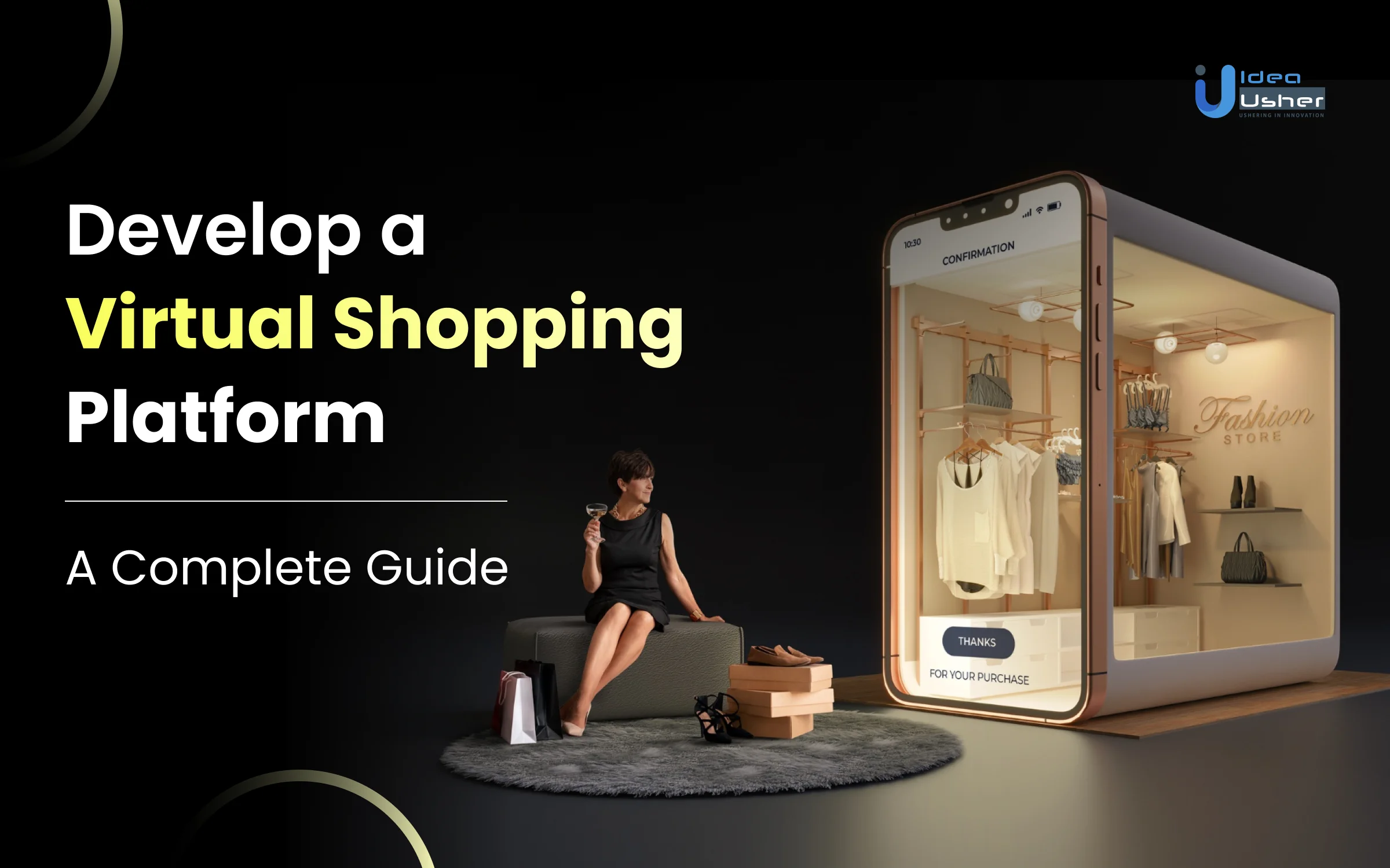 How to Develop a Virtual Shopping Platform: A Complete Guide - Ideausher