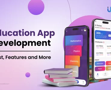 Education App Development - Cost, Features And More