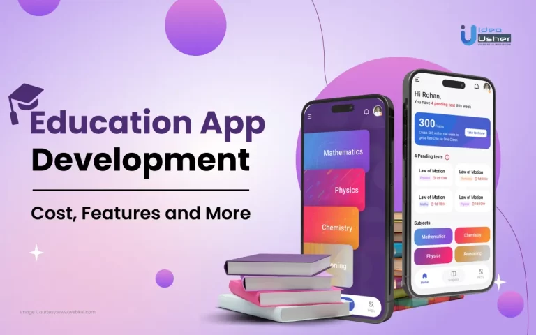 Education App Development - Cost, Features And More