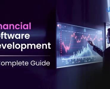 Financial Software Development_ A Complete Guide
