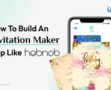 How To Build An Invitation Maker App Like Hobnob