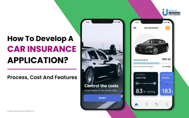 How To Develop A Car Insurance App_ Process, Cost, And Features