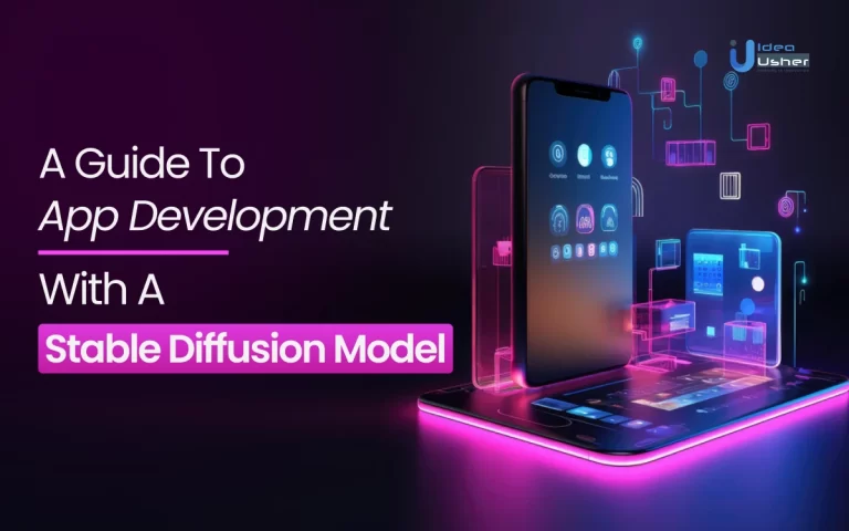 A Guide To App Development With A Stable Diffusion Model