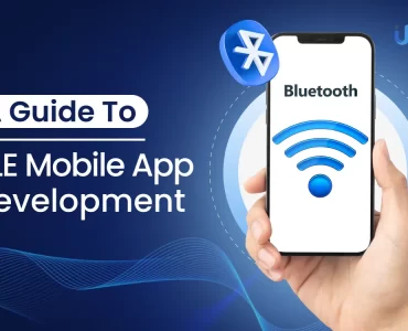 A Guide To BLE Mobile App Development