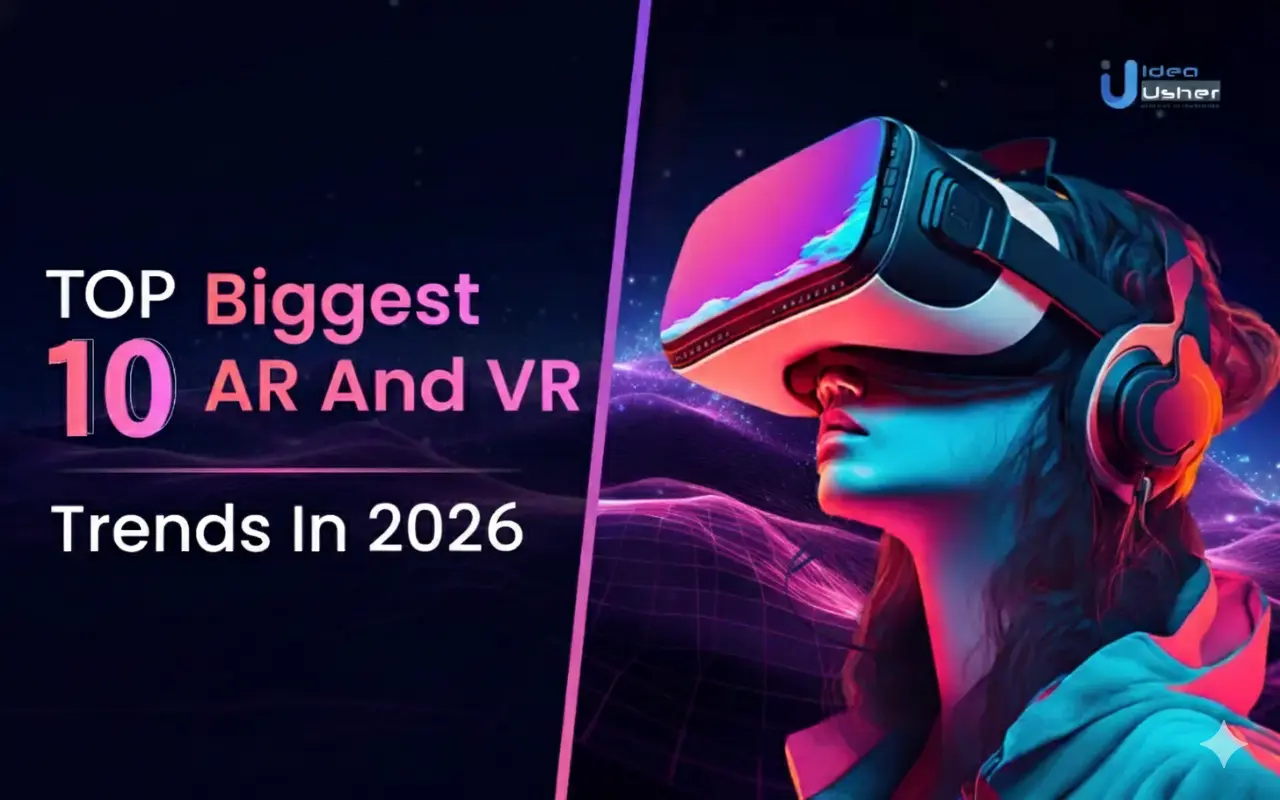 Top 10 Biggest AR and VR Trends