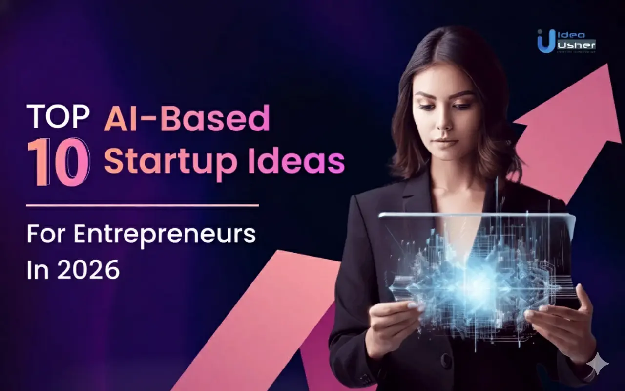 Top 10 AI-Based Startup Ideas for Entrepreneurs