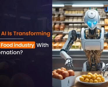 How AI Is Transforming The Food Industry With Automation_