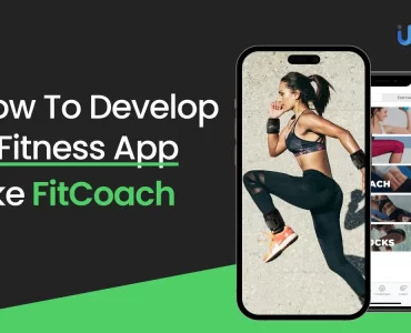 How To Develop A Fitness App Like FitCoach_ Cost, Features, And Process