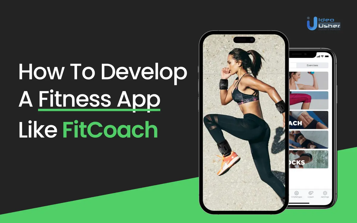 How To Develop A Fitness App Like FitCoach_ Cost, Features, And Process