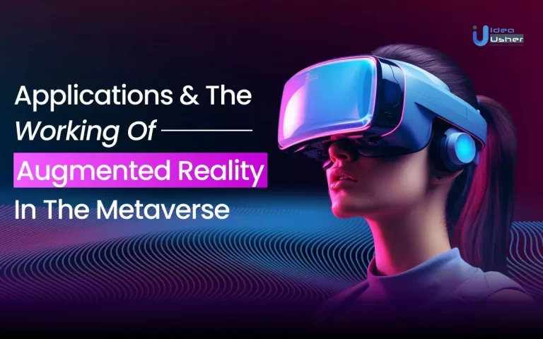 Applications And The Working Of Augmented Reality In The Metaverse