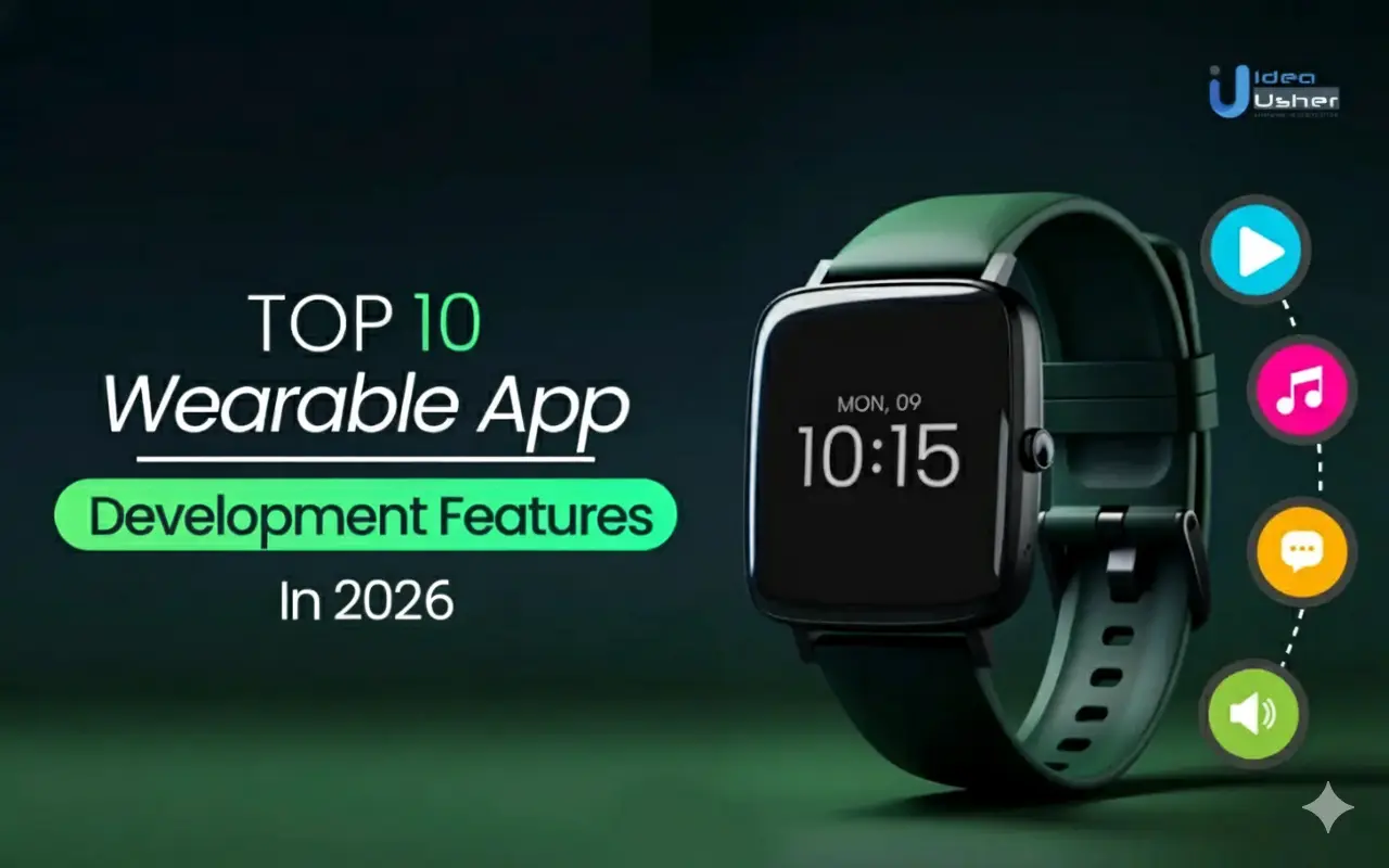Top 10 Wearable App Development Features