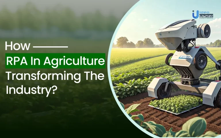 How RPA In Agriculture Transforming The Industry