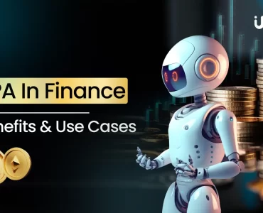 RPA In Finance_ Benefits And Use Cases