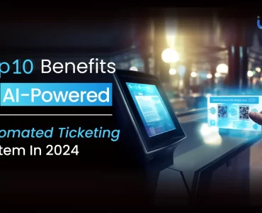 Benefits of AI-Powered Automated Ticketing System