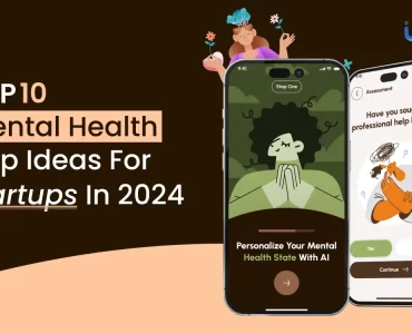 Mental Health App Ideas for Startups