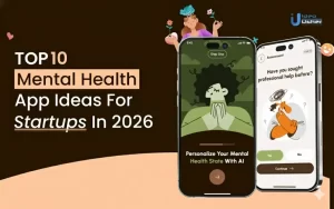 Top 10 Mental Health App Ideas for Startups in 2026