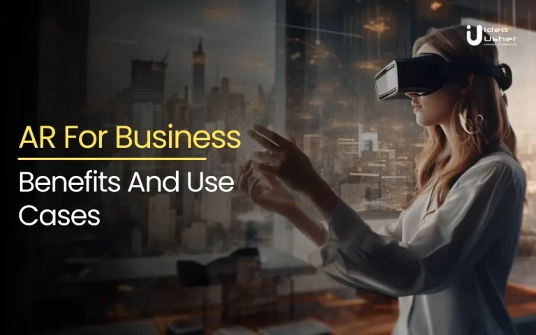 AR For Businesses_ Benefits And Use Cases